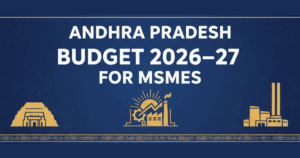 Andhra Pradesh Budget 2026–27 for MSMEs