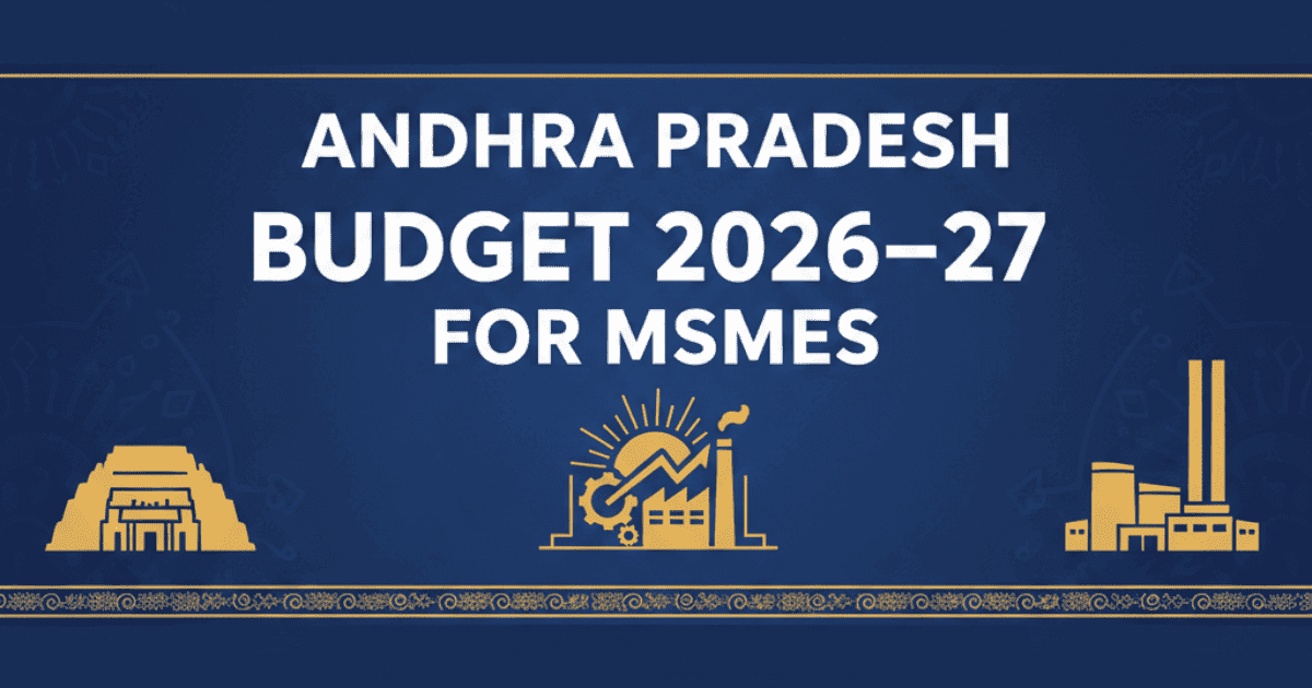 Andhra Pradesh Budget 2026–27 for MSMEs