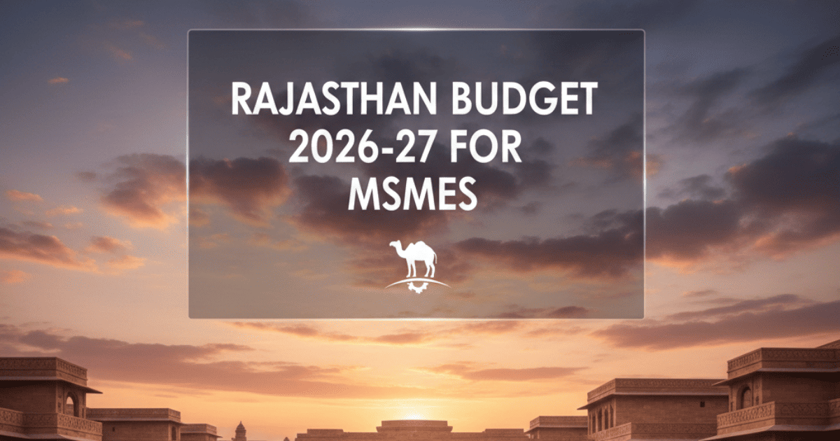 Rajasthan Budget 2026-27 for MSMEs