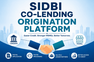 SIDBI Co-Lending Origination Platform: A New Route to Easier MSME Credit